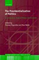 The Presidentialization of Politics : A Comparative Study of Modern Democracies.