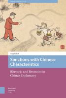 Sanctions with Chinese characteristics : rhetoric and restraint in China's diplomacy /