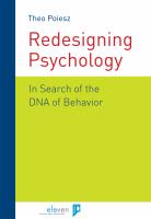 Redesigning Psychology : In Search of the DNA of Behavior.