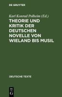 Theorie und Kritik der deutschen Novelle von Wieland bis Musil. /