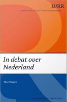 In debat over Nederland : Veranderingen in het discours over de multiculturele samenleving en nationale identiteit.