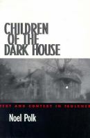 Children of the dark house : text and context in Faulkner /