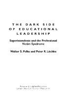 The dark side of educational leadership superintendents and the professional victim syndrome /