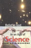 Belief in God in an Age of Science.