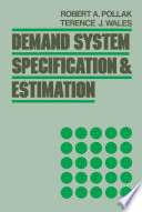 Demand system specification and estimation