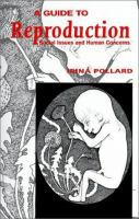 A guide to reproduction : social issues and human concerns /