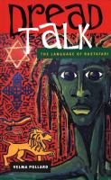 Dread Talk : The Language of the Rastafari.