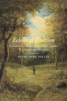 Echoes of Emerson Rethinking Realism in Twain, James, Wharton, and Cather /