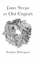 First steps in Old English /
