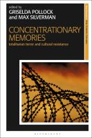 Concentrationary Memories : Totalitarian Terror and Cultural Resistance.