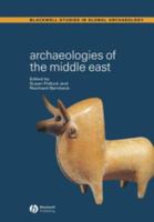 Archaeologies of the Middle East : Critical Perspectives.