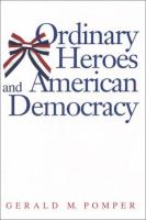 Ordinary heroes and American democracy /