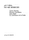 Ay vida, no me mereces! : Carlos Fuentes, Rosario Castellanos, Juan Rulfo, la literatura de la onda /