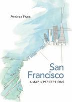 San Francisco : a map of perceptions /