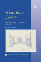 Stories from home : English domestic interiors, 1750-1850 /