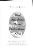 What Jane Austen ate and Charles Dickens knew : from fox hunting to whist : the facts of daily life in nineteenth-century England /