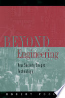 Beyond engineering how society shapes technology /