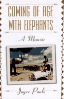 Coming of age with elephants : a memoir /