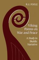 Viking Poems on War and Peace : A Study in Skaldic Narrative.