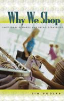 Why we shop : emotional rewards and retail strategies /