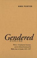 Gendered States : Women, Unemployment Insurance, and the Political Economy of the Welfare State in Canada, 1945-1997.