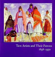 Taos artists and their patrons, 1898-1950 /