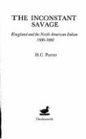 The inconstant savage : England and the North American Indian, 1500-1660 /