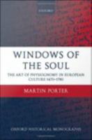 Windows of the Soul : Physiognomy in European Culture 1470-1780.