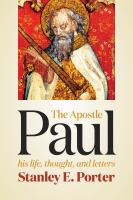 The Apostle Paul his life, thought, and letters /