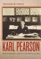 Karl Pearson the scientific life in a statistical age /