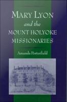 Mary Lyon and the Mount Holyoke missionaries