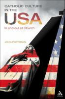 Catholic Culture in the USA : In and Out of Church.