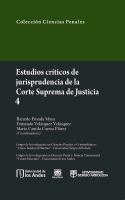 Estudios críticos de la jusrisprudencia de la Corte Suprema de Justicia 4 /
