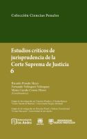 Estudios críticos de la jusrisprudencia de la Corte Suprema de Justicia 6.