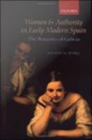 Women and authority in early modern Spain the peasants of Galicia /