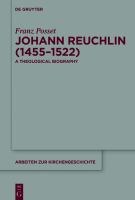 Johann Reuchlin (1455-1522) a theological biography /