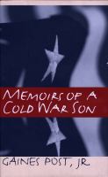 Memoirs of a Cold War son /