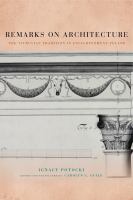 Remarks on architecture : the Vitruvian tradition in enlightenment Poland /