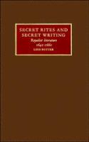 Secret rites and secret writing : royalist literature, 1641- 1660 /