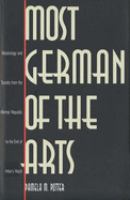 Most German of the arts : musicology and society from the Weimar Republic to the end of Hitler's Reich /