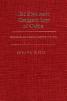 The economic contract law of China : legitimation and contract autonomy in the PRC /