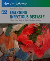 Art in Science : Selections from EMERGING INFECTIOUS DISEASES.