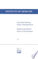 Non-heart-beating organ transplantation medical and ethical issues in procurement /