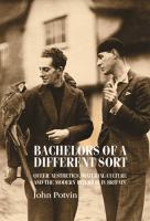 Bachelors of a different sort queer aesthetics, material culture and the modern interior in Britain /