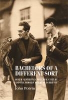 Bachelors of a different sort : queer aesthetics, material culture and the modern interior in Britain /