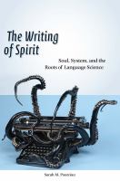 The writing of spirit : soul, system, and the roots of language science /