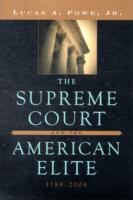 The Supreme Court and the American elite, 1789-2008 /