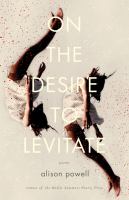 On the desire to levitate poems /