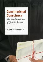 Constitutional conscience the moral dimension of judicial decision /