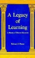 A legacy of learning a history of Western education /